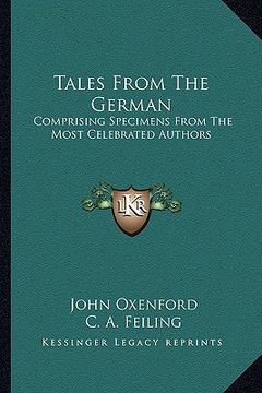 portada tales from the german: comprising specimens from the most celebrated authors (en Inglés)