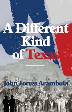 portada A Different Kind of Texas (en Inglés)