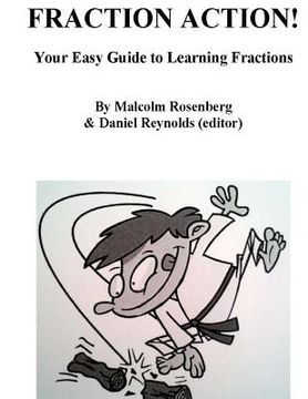 portada Fraction Action!: Your Easy Guide to Learning Fractions (en Inglés)