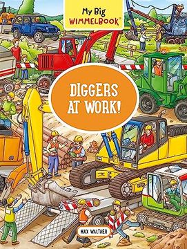 portada My big Wimmelbook―Diggers at Work! A Look-And-Find Book (Kids Tell the Story) (my big Wimmelbooks) (en Inglés)