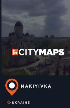 portada City Maps Makiyivka Ukraine (en Inglés)