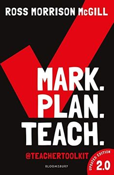 portada Mark. Plan. Teach. 2. 0: New Edition of the Bestseller by Teacher Toolkit (en Inglés)