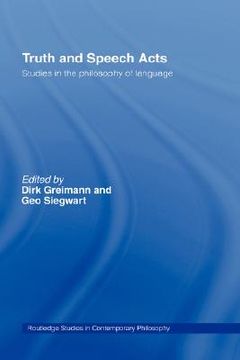 portada truth and speech acts: studies in the philosophy of language (in English)