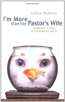 portada I'm More Than the Pastor's Wife: Authentic Living in a Fishbowl World (in English)