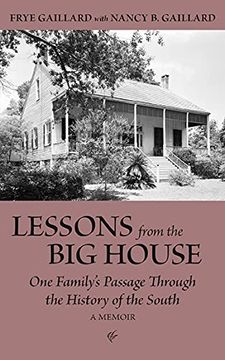portada Lessons From the big House: One Family’S Passage Through the History of the South (en Inglés)