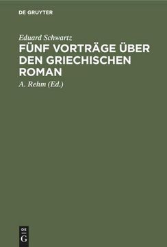 portada Fünf Vorträge Über den Griechischen Roman (in German)