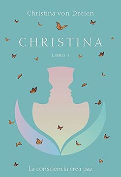 portada Christina Libro 3: La Consciencia Crea paz