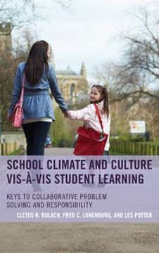 portada School Climate and Culture vis-à-vis Student Learning: Keys to Collaborative Problem Solving and Responsibility (in English)