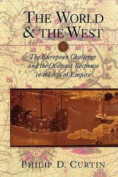portada The World and the West: The European Challenge and the Overseas Response in the age of Empire (in English)