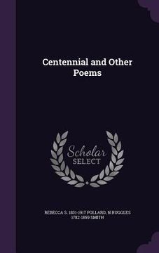 portada Centennial and Other Poems (en Inglés)