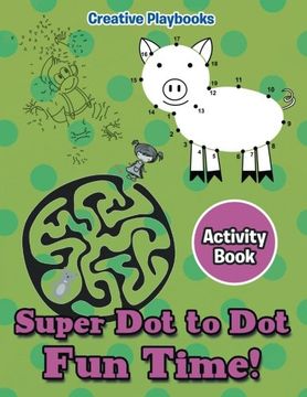 portada Super Dot to Dot Fun Time! Activity Book