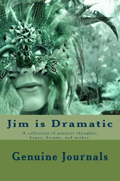 portada Jim is Dramatic (en Inglés)