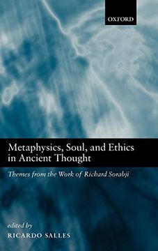 portada Metaphysics, Soul, and Ethics in Ancient Thought: Themes From the Work of Richard Sorabji (in English)