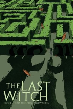 portada The Last Witch: Book One of The Norg Hollow Series (en Inglés)