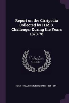 portada Report on the Cirripedia Collected by H.M.S. Challenger During the Years 1873-76