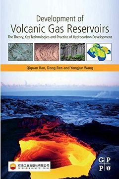 portada Development of Volcanic gas Reservoirs: The Theory, key Technologies and Practice of Hydrocarbon Development (en Inglés)