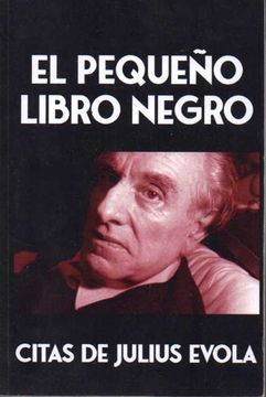 El pequeño Libro Negro: Citas de Julius Evola (in Spanish)