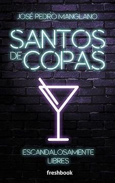 portada Santos de Copas: Escandalosamente Libres (in Spanish)