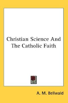 portada christian science and the catholic faith (en Inglés)