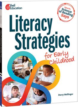 portada What the Science of Reading Says: Literacy Strategies for Early Childhood (What the Science Says) [Soft Cover ] (in English)