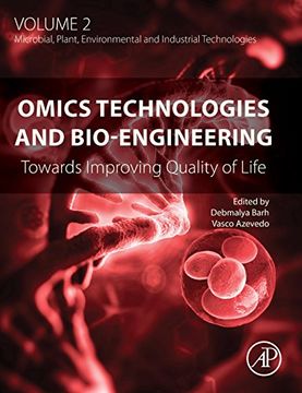 portada Omics Technologies and Bio-Engineering: Volume 2: Towards Improving Quality of Life (en Inglés)