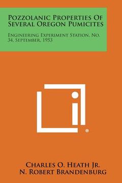 portada Pozzolanic Properties of Several Oregon Pumicites: Engineering Experiment Station, No. 34, September, 1953 (en Inglés)