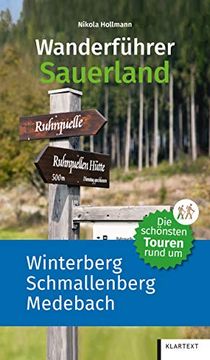 portada Die Schönsten Touren Rund um Winterberg, Schmallenberg und Medebach: Wanderführer Sauerland (en Alemán)
