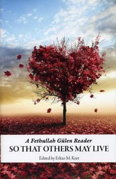 portada So That Others May Live: A Fethullah Gulen Reader