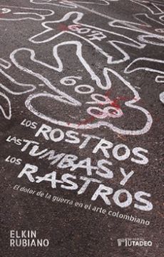 portada Los Rostros, las Tumbas y los Rastros (in Spanish)