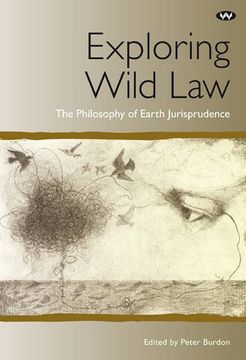 portada Exploring Wild Law: The philosophy of earth jurisprudence