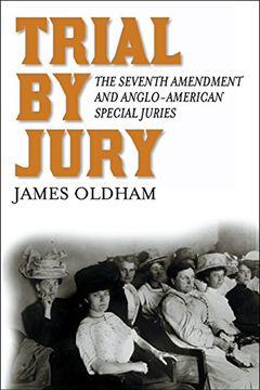 portada Trial by Jury: The Seventh Amendment and Anglo-American Special Juries (en Inglés)