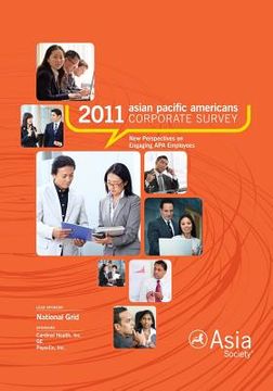 portada 2011 asian pacific americans corporate survey report (en Inglés)