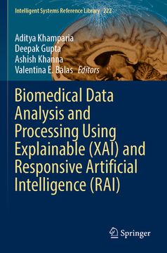 portada Biomedical Data Analysis and Processing Using Explainable (Xai) and Responsive Artificial Intelligence (Rai) (en Inglés)