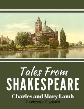 portada Tales From Shakespeare: Classic Retelling of William Shakepeare's Most Famous Plays (in English)