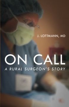 portada On Call: A Rural Surgeon's Story (en Inglés)
