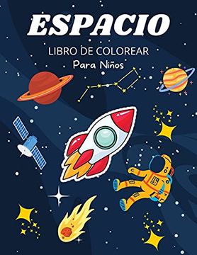 Libro Espacio Libro de Colorear: Para Niños de 4 a 8 Años Libro de Colorear  Especial Para Niños Libro P De Camelia Jacobs - Buscalibre