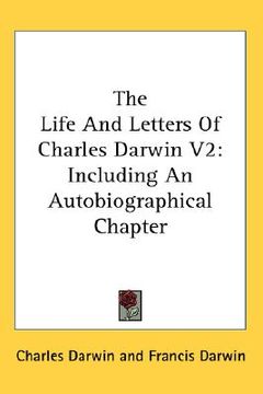 portada the life and letters of charles darwin v2: including an autobiographical chapter (en Inglés)