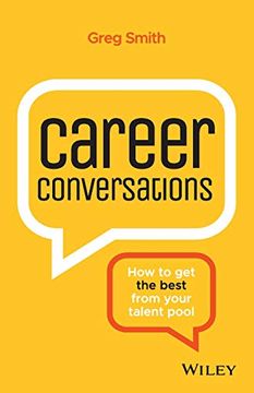 portada Career Conversations: How to get the Best From Your Talent Pool (en Inglés)