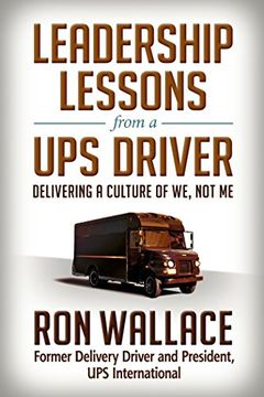 portada Leadership Lessons From a ups Driver: Delivering a Culture of we, not me (en Inglés)