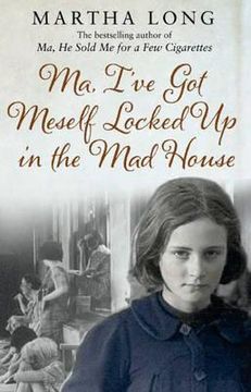 portada ma, i've got meself locked up in the mad house (in English)