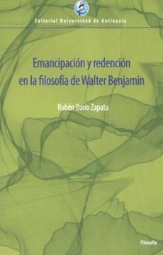 portada Emancipacion y Redencion en la Filosofia de Walter Benjamin