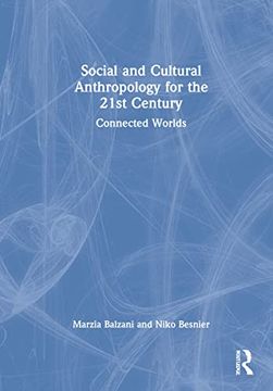 portada Social and Cultural Anthropology for the 21st Century: Connected Worlds (en Inglés)