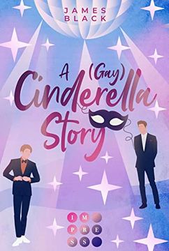 portada A (Gay) Cinderella Story: Moderne Neuerzählung der Cinderella Story (en Alemán)