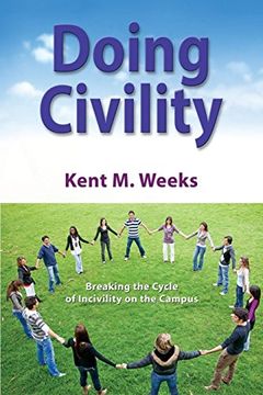 portada Doing Civility: Breaking the Cycle of Incivility on the Campus (in English)