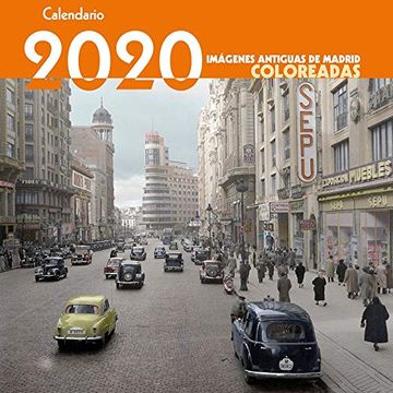 portada Calendario de Imágenes Antiguas de Madrid Coloreadas 2020