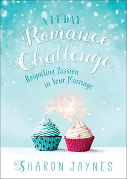 portada A 14-Day Romance Challenge: Reigniting Passion in Your Marriage