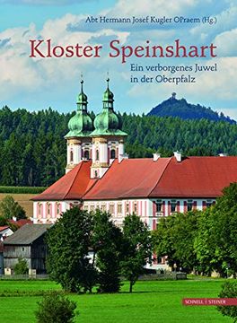 portada Kloster Speinshart: Ein Verborgenes Juwel in der Oberpfalz (en Alemán)