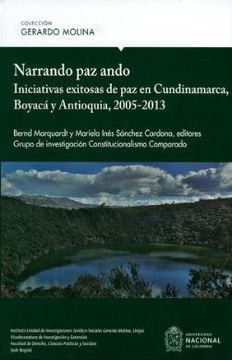 portada Narrando paz Ando. Iniciativas Exitosas de paz en Cundinamarca, Boyacá y Antioquia, 2005-2013