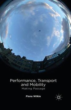 portada Performance, Transport and Mobility: Making Passage (en Inglés)