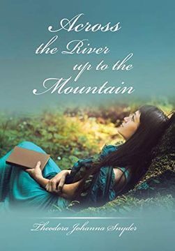 portada Across the River up to the Mountain (en Inglés)